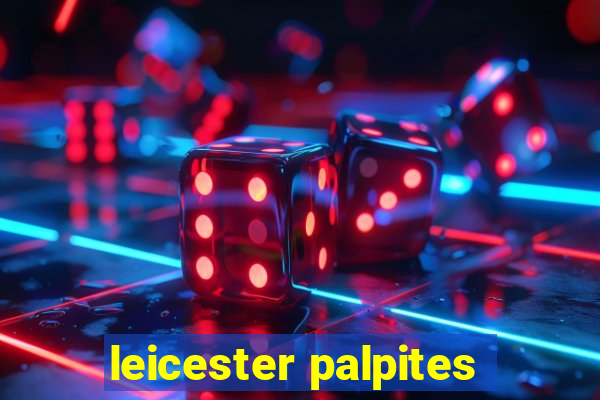 leicester palpites